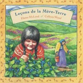 Leçons de la Mère-Terre (Lessons from Mother Earth) FR